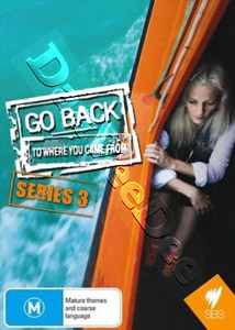 Go Back to Where You Came From - Series 3 (DVD)